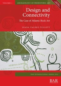 cover of the book Design and Connectivity: The Case of Atlantic Rock Art