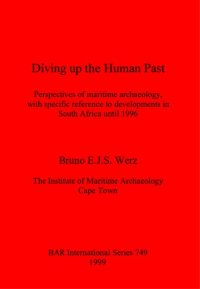 cover of the book Diving up the Human Past: Perspectives of maritime archaeology, with specific reference to developments in South Africa until 1996