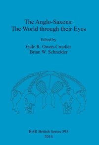 cover of the book The Anglo-Saxons: The World through their Eyes