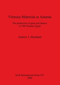 cover of the book Vitreous Materials at Amarna: The production of glass and faience in 18th Dynasty Egypt