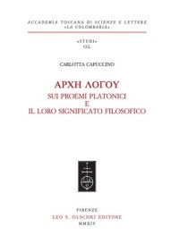 cover of the book ΑΡΧΗ ΛΟΓΟΥ Arche logou. Sui proemi platonici e il loro significato filosofico