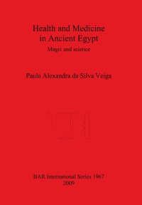 cover of the book Health and Medicine in Ancient Egypt: Magic and science