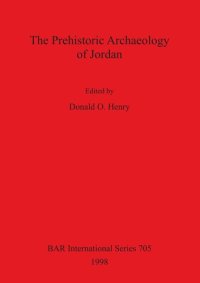 cover of the book The Prehistoric Archaeology of Jordan