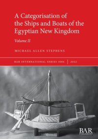 cover of the book A Categorisation of the Ships and Boats of the Egyptian New Kingdom