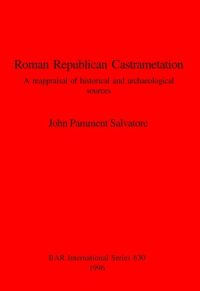 cover of the book Roman Republican Castrametation: A reappraisal of historical and archaeological sources