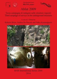 cover of the book Ahlat 2009: Terza campagna di indagini sulle strutture rupestri / Third campaign of surveys on the underground structures