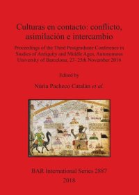 cover of the book Culturas en contacto: conflicto, asimilación e intercambio: Proceedings of the Third Postgraduate Conference in Studies of Antiquity and Middle Ages, Autonomous University of Barcelona, 23–25th November 2016