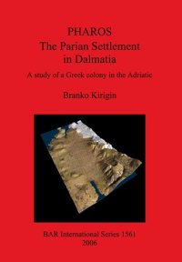 cover of the book PHAROS: The Parian Settlement in Dalmatia: A study of a Greek colony in the Adriatic