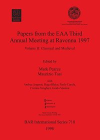 cover of the book Papers from the EAA Third Annual Meeting at Ravenna 1997: Volume II: Classical and Medieval