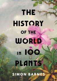 cover of the book The History of the World in 100 Plants