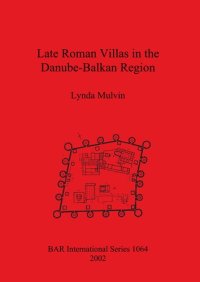 cover of the book Late Roman Villas in the Danube-Balkan Region