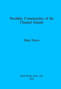 cover of the book Neolithic Communities of the Channel Islands