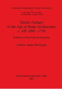 cover of the book Darfur (Sudan) In the Age of Stone Architecture c. AD 1000 – 1750: Problems in historical reconstruction