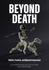 cover of the book Beyond Death: Beliefs, Practice, and Material Expression