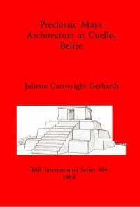 cover of the book Preclassic Maya Architecture at Cuello, Belize