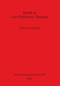 cover of the book Health in Late Prehistoric Thailand