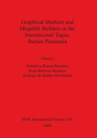 cover of the book Graphical Markers and Megalith Builders in the International Tagus, Iberian Peninsula