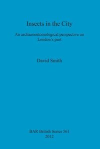 cover of the book Insects in the City: An archaeoentomological perspective on London's past