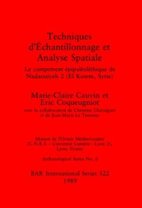 cover of the book Techniques d'Échantillonnage et Analyse Spatiale: Le campement épipaléolithique de Nadaouiyeh 2 (El Kowm, Syrie)