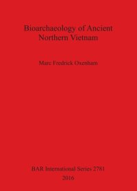 cover of the book Bioarchaeology of Ancient Northern Vietnam