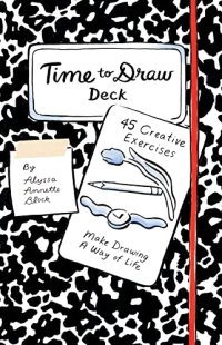 cover of the book Time to Draw Deck: 45 Creative Exercises