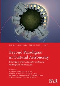 cover of the book Beyond Paradigms in Cultural Astronomy: Proceedings of the 27th SEAC conference held together with the EAA