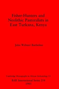 cover of the book Fisher-Hunters and Neolithic Pastoralists in East Turkana, Kenya