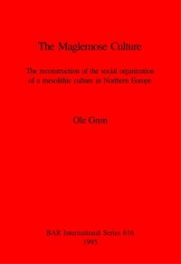 cover of the book The Maglemose Culture: The reconstruction of the social organization of a mesolithic culture in Northern Europe