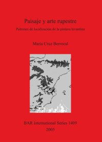 cover of the book Paisaje y arte rupestre: Patrones de localización de la pintura levantina