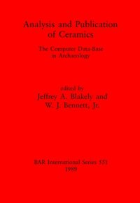 cover of the book Analysis and Publication of Ceramics: The Computer Data-Base in Archaeology