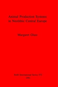 cover of the book Animal Production Systems in Neolithic Central Europe