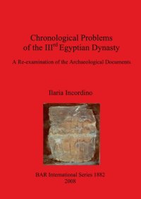 cover of the book Chronological Problems of the IIIrd Egyptian Dynasty: A Re-examination of the Archaeological Documents