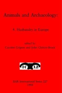 cover of the book Animals and Archaeology: 4. Husbandry in Europe