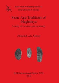 cover of the book Stone Age Traditions of Meghalaya: A study of variation and continuity