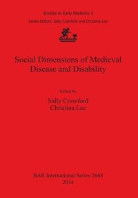 cover of the book Social Dimensions of Medieval Disease and Disability