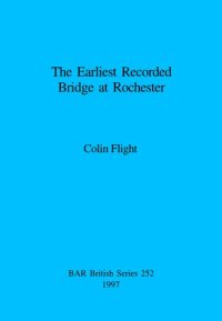 cover of the book The Earliest Recorded Bridge at Rochester