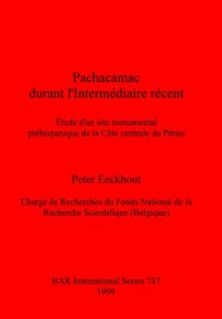 cover of the book Pachacamac durant l'Intermédiaire récent: Étude d'un site monumental préhispanique de la Côte centrale du Pérou