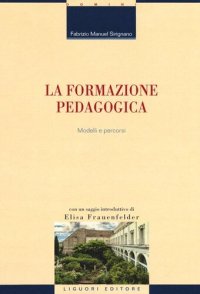 cover of the book La formazione pedagogica. Modelli e percorsi