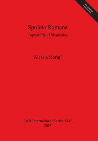 cover of the book Spoleto Romana: Topografia e Urbanistica