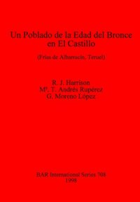 cover of the book Un Poblado de la Edad del Bronce en El Castillo: (Frías de Albarracín, Teruel)