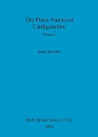 cover of the book The Place-Names of Cardiganshire