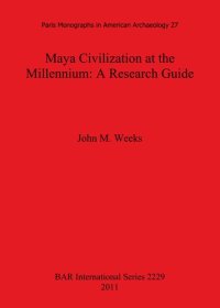 cover of the book Maya Civilization at the Millennium: A Research Guide