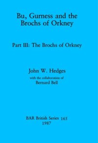 cover of the book Bu, Gurness and the Brochs of Orkney: Part III: The Brochs of Orkney