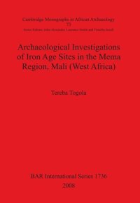 cover of the book Archaeological Investigations of Iron Age Sites in the Mema Region, Mali (West Africa)