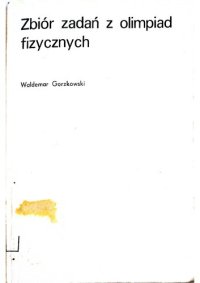 cover of the book Zbiór zadań z olimpiad fizycznych