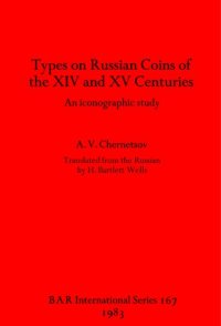 cover of the book Types on Russian Coins of the XIV and XV Centuries: An iconographic study