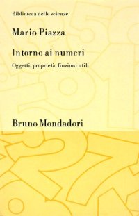 cover of the book Intorno ai numeri. Oggetti, proprietà, finzioni utili