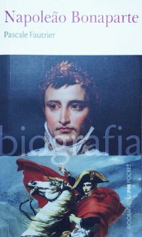 cover of the book Napoleão Bonaparte