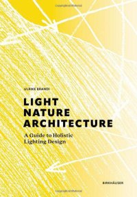 cover of the book Light, Nature, Architecture: A Guide to Holistic Lighting Design