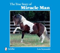 cover of the book The True Story of Miracle Man